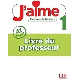 J'aime 1 (A1) Guide pédagogique