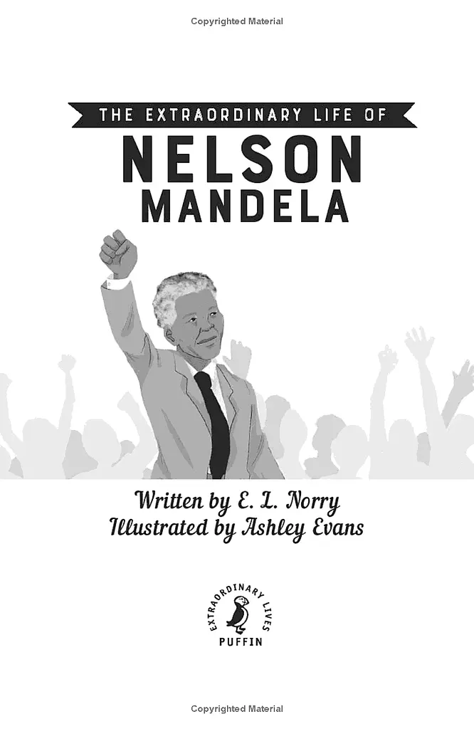 The Extraordinary Life of Nelson Mandela - фото 3