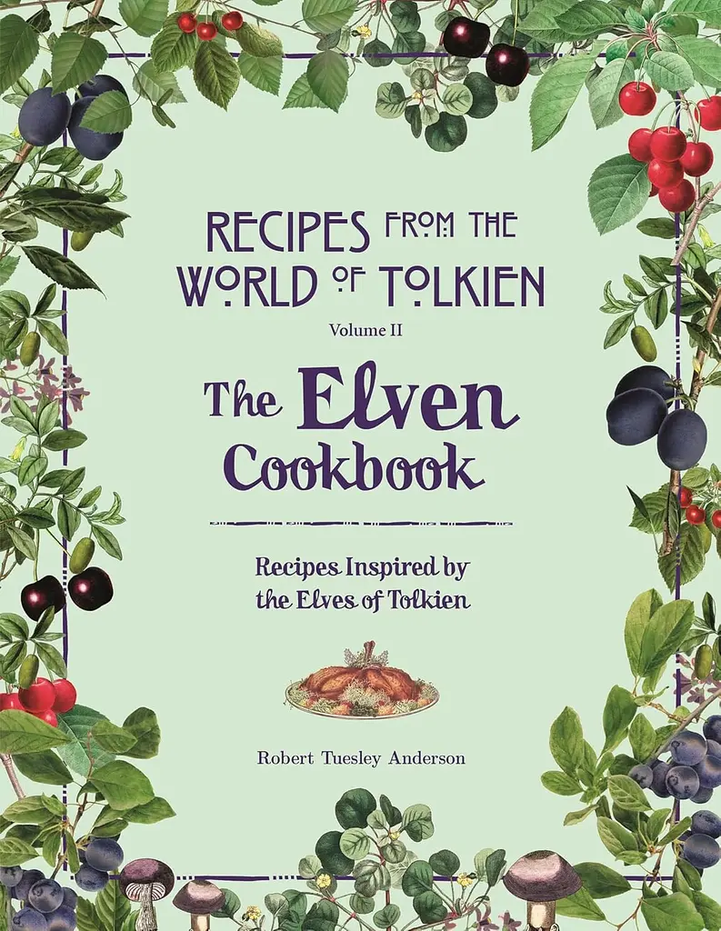 The Elven Cookbook: A Recipe Book Inspired by the Elves of Tolkien