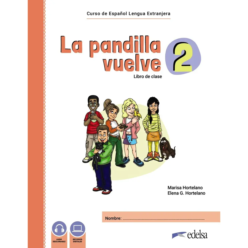 La pandilla vuelve 2 - libro del alumno + libro de ejercicios Pack - Марія Луїза Ортелано Ортега
