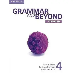 Grammar and Beyond Level 4 Workbook