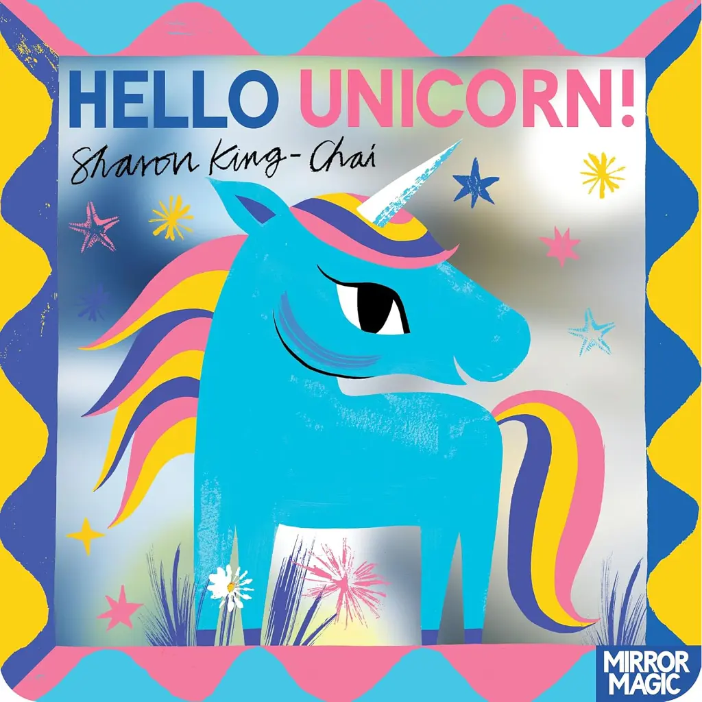 Hello Unicorn!. Mirror Magic - Sharon King-Chai