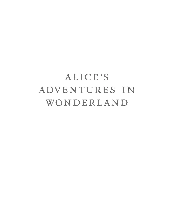 The Complete Alice: Alice's Adventures in Wonderland and Through the Looking-Glass and What Alice Found There - Льюїс Керрол - фото 8