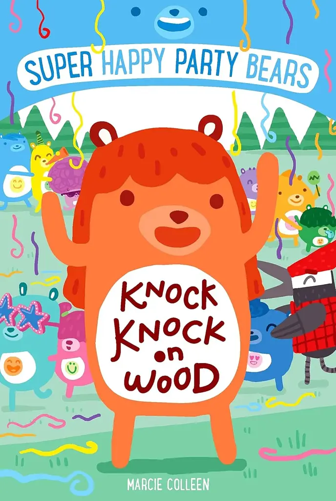 Super Happy Party Bears: Knock Knock on Wood - Марсі Колін - фото 2