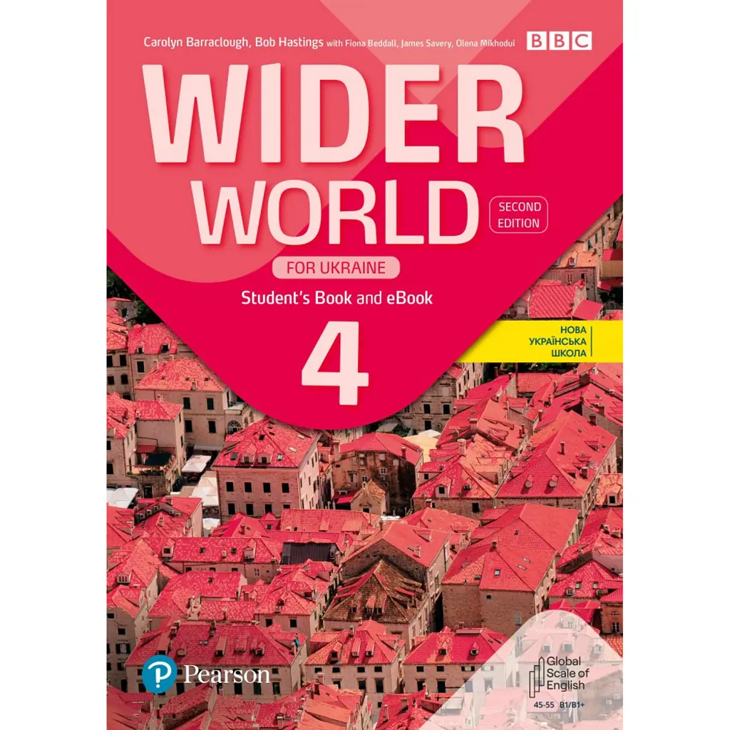 Wider World 2nd Edition for Ukraine 4 Student's Book + eBook - Боб Гастінгс