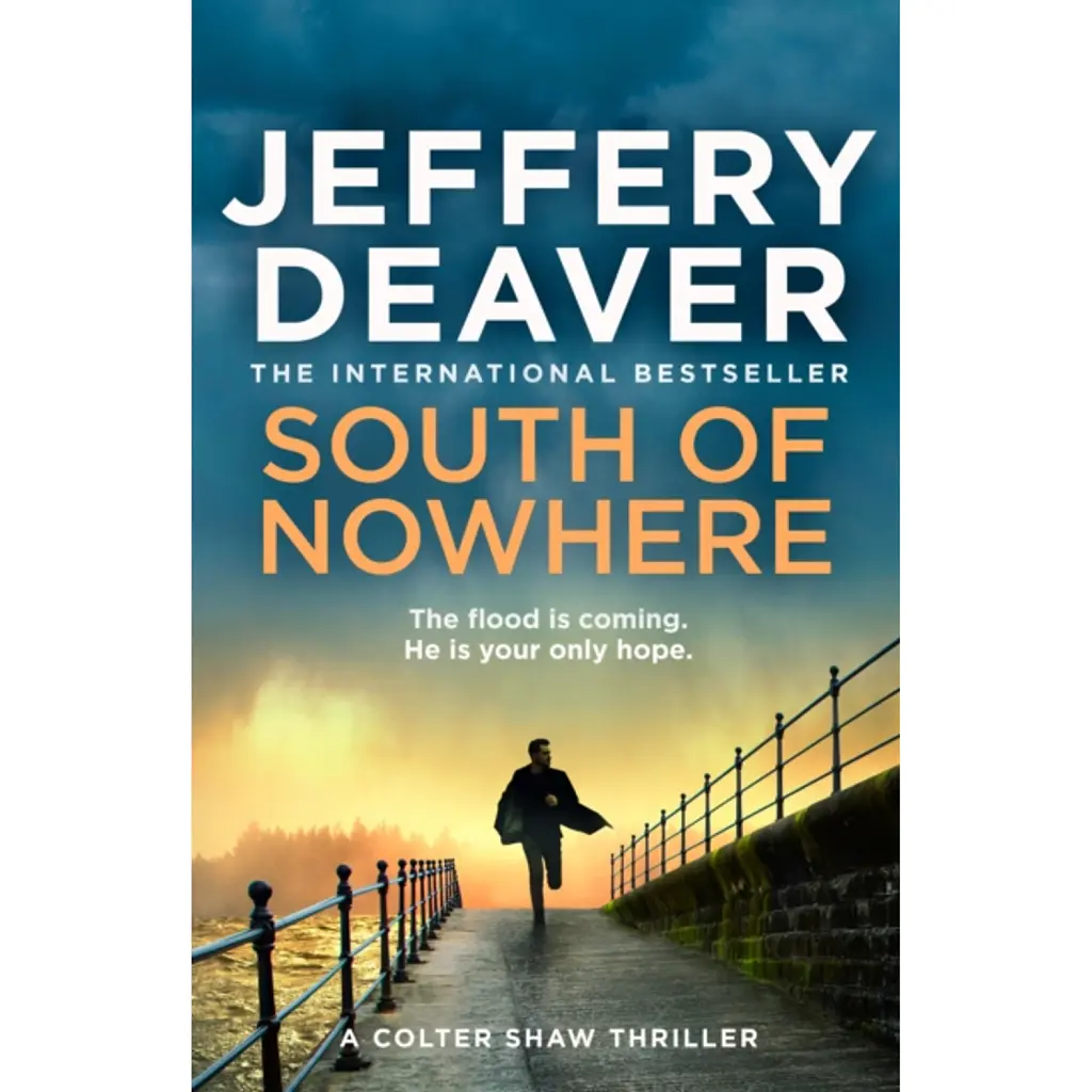 South of Nowhere. A Colter Shaw Thriller. Book 5 - Джеффрі Дівер