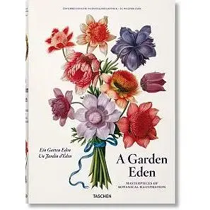 A Garden Eden. Masterpieces of Botanical Illustration