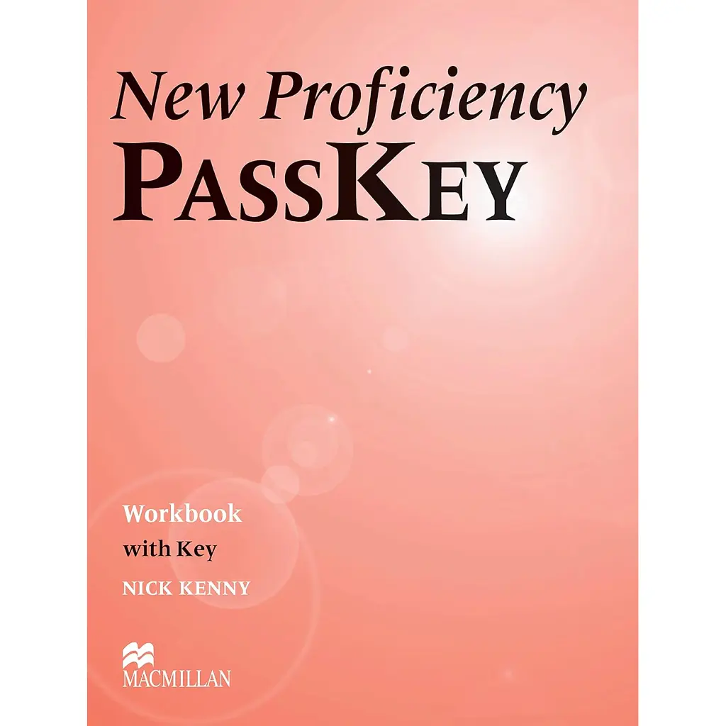 Proficiency Passkey. New Edition. Workbook With Key - Нік Кенні
