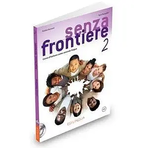Senza frontiere 2 Libro dello studente & Quaderno + CD audio