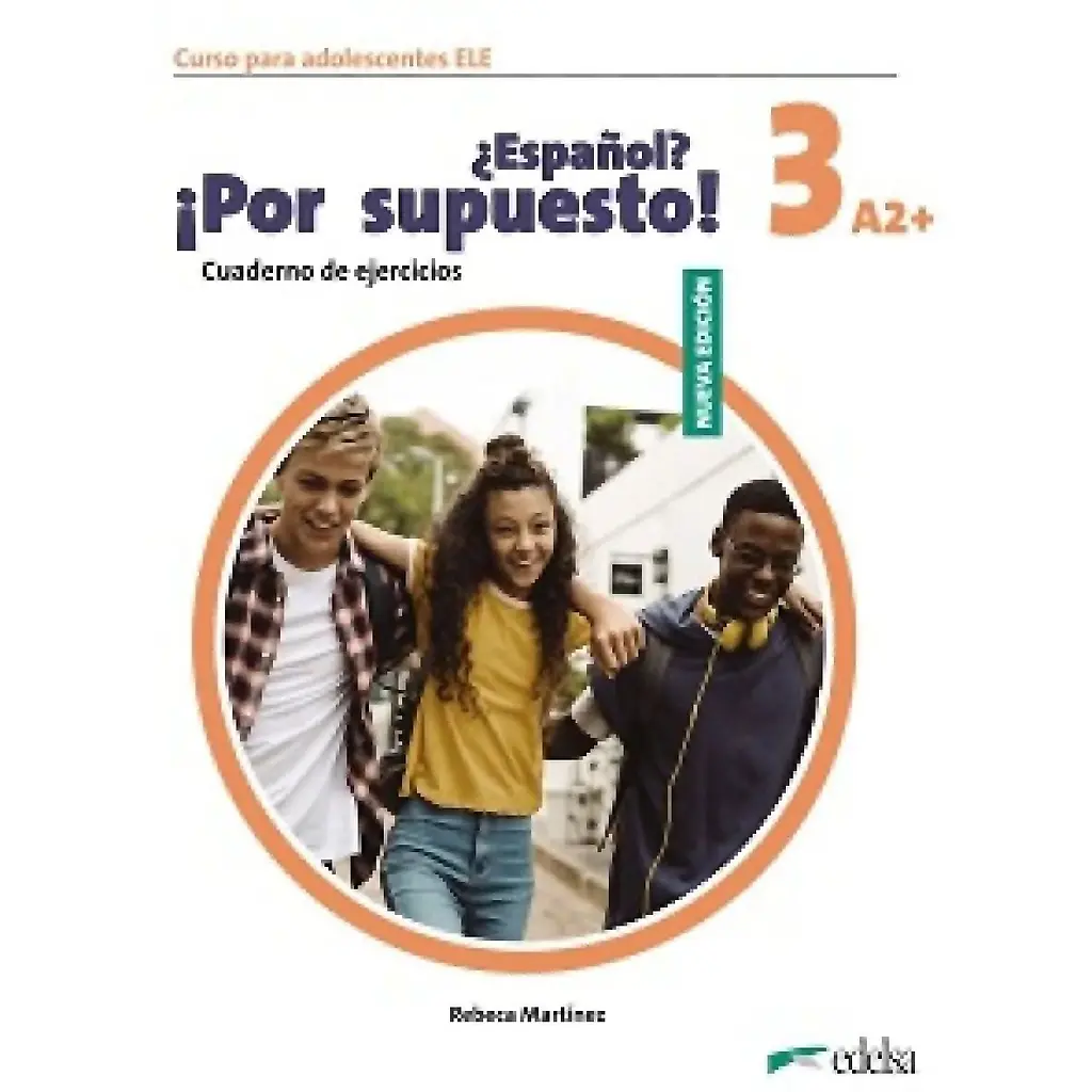 Espanol Por supuesto Nuevo 3 (A2+) Cuaderno de Ejercicios