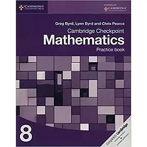 Cambridge Checkpoint Mathematics 8 Practice Book