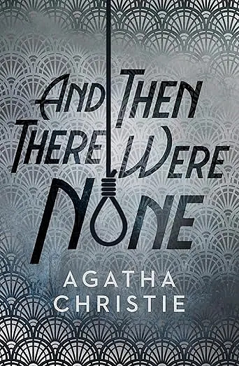 And Then There Were None