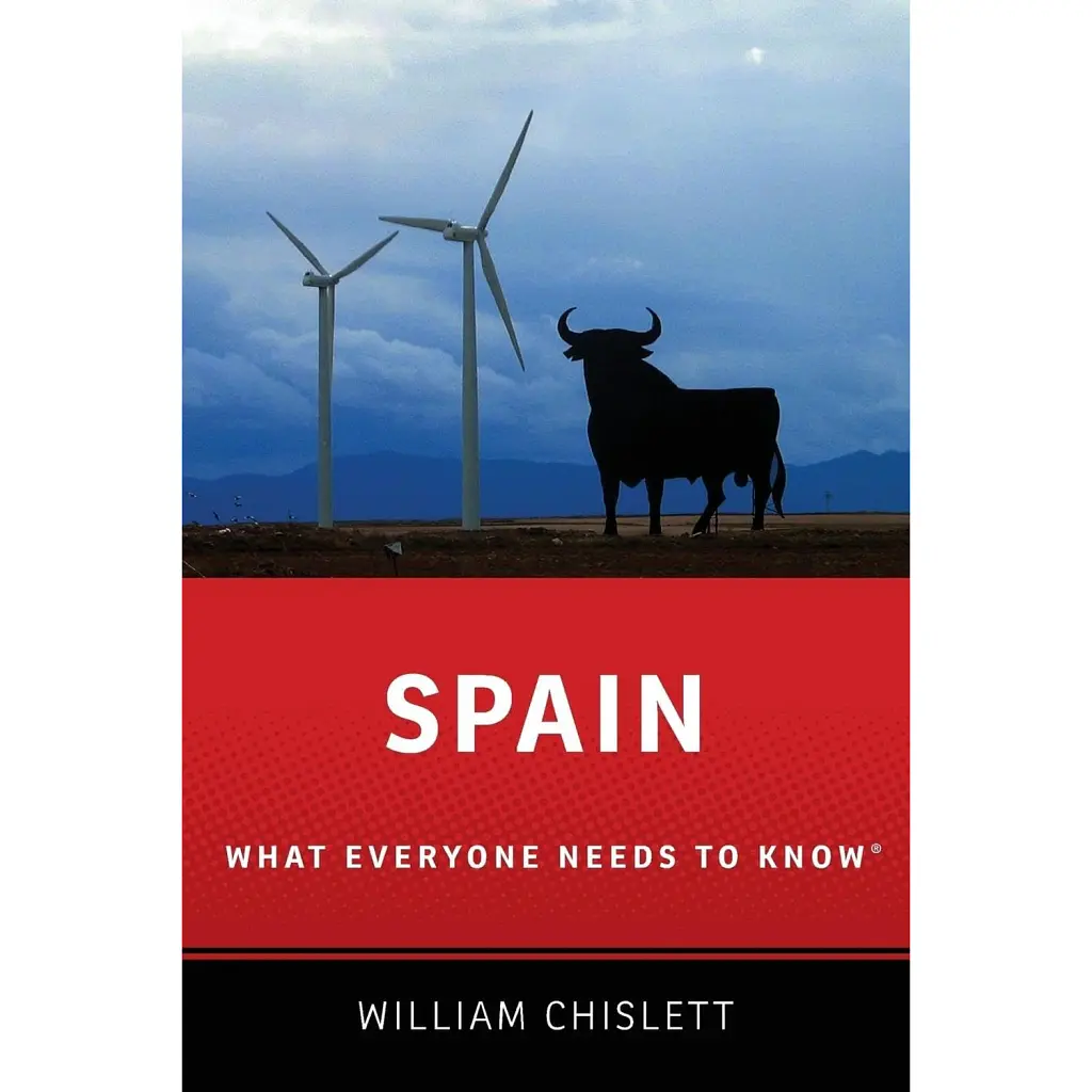 Spain. What Everyone Needs to Know - Вільям Чізлетт