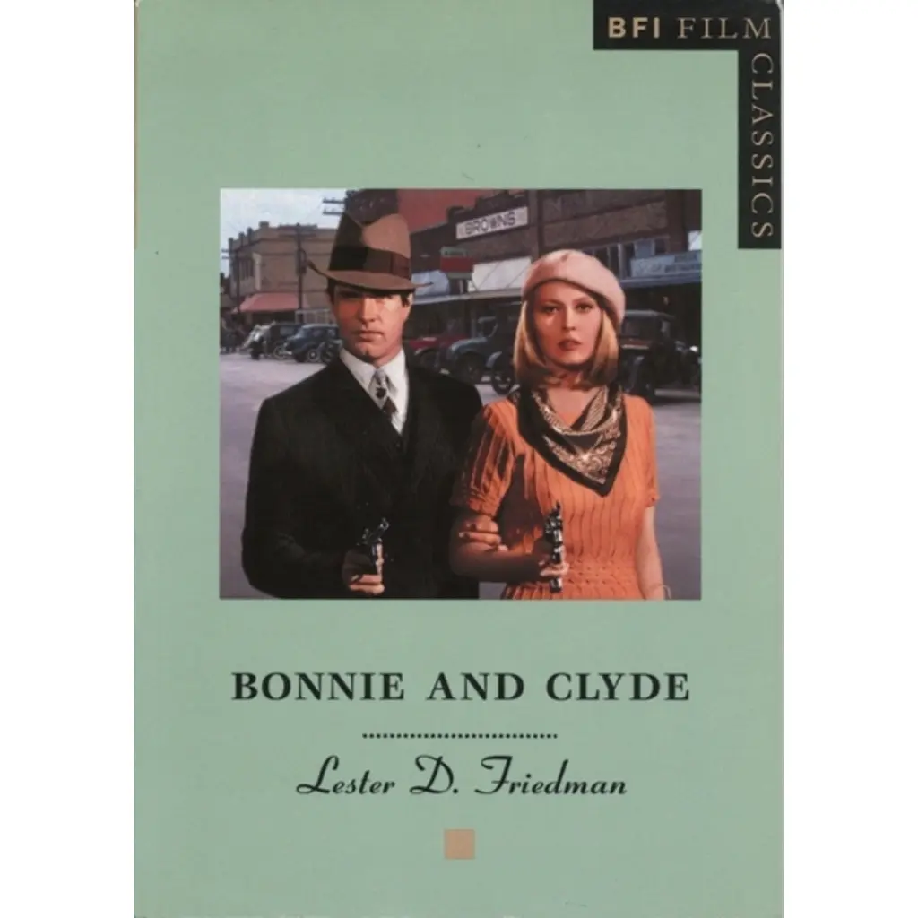 Bonnie and Clyde - Lester D. Friedman