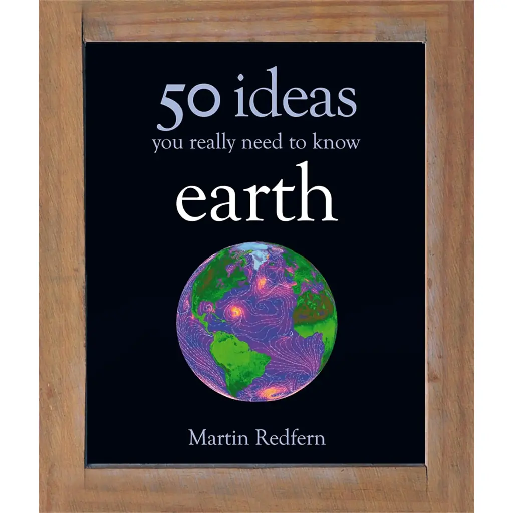Earth: 50 Ideas You Really Need to Know - Мартін Редферн