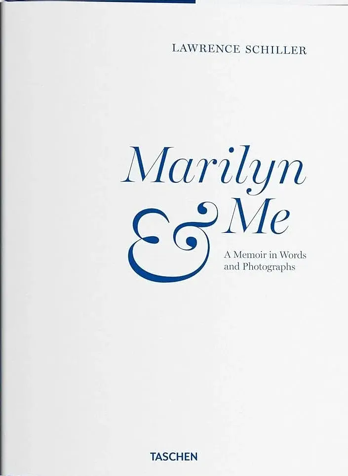 Lawrence Schiller. Marilyn & Me - фото 3