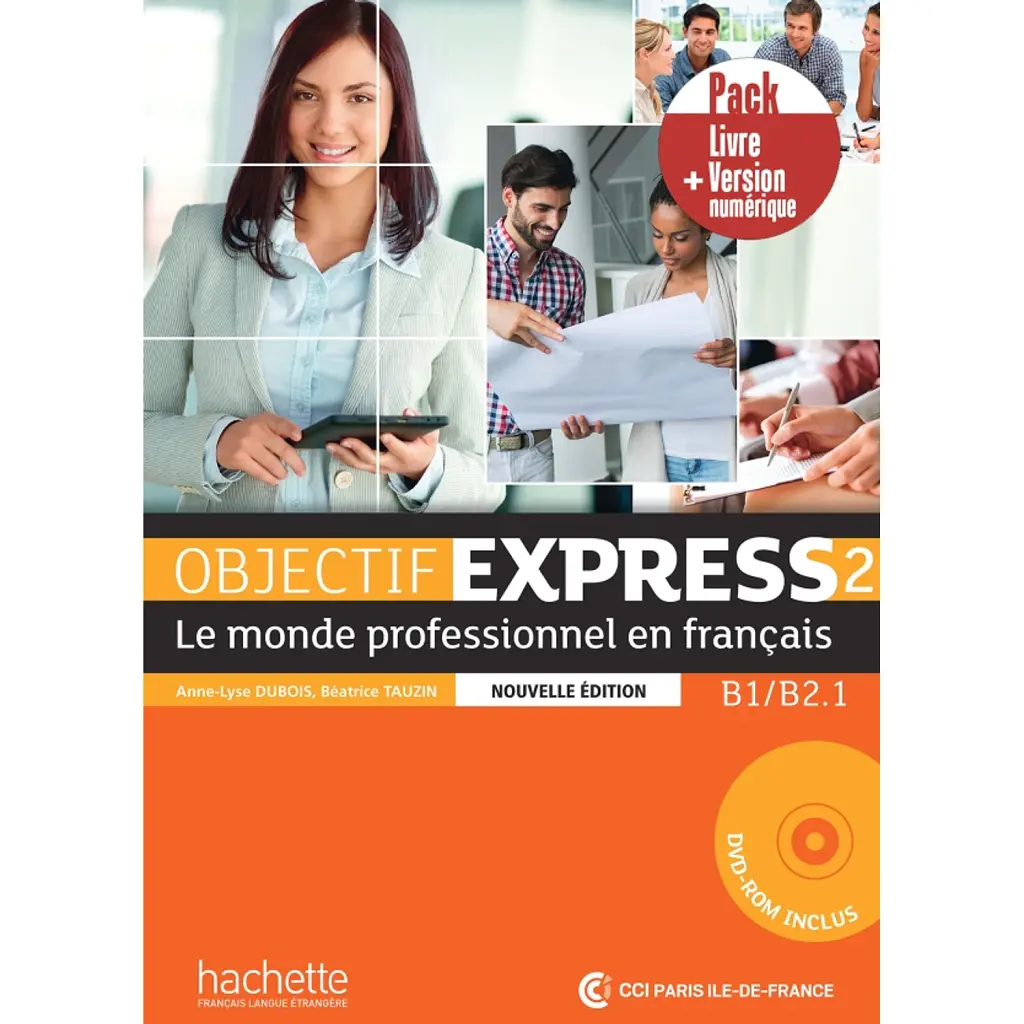 Objectif Express 2- Livre de l'élève (B1-B2.1) - Беатріс Таузін
