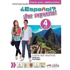 Español Por supuesto 4 (B1) Libro Del Alumno