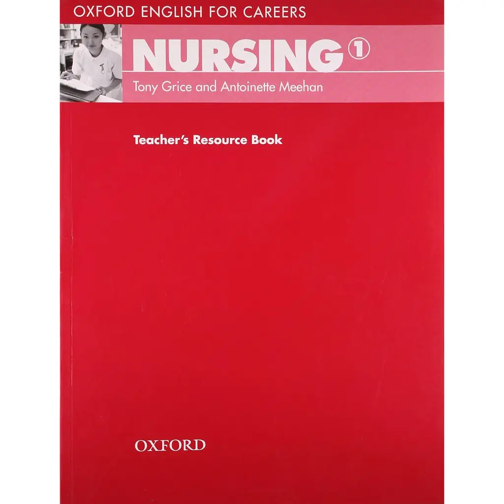 Oxford English for Careers: Nursing 1: Teacher's Resource Book - Антуанетт Міен