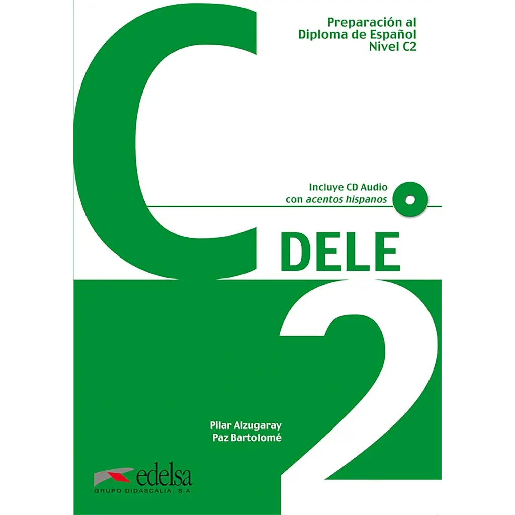 Preparación al DELE C2 Libro + CD - Пілар Алзугарай