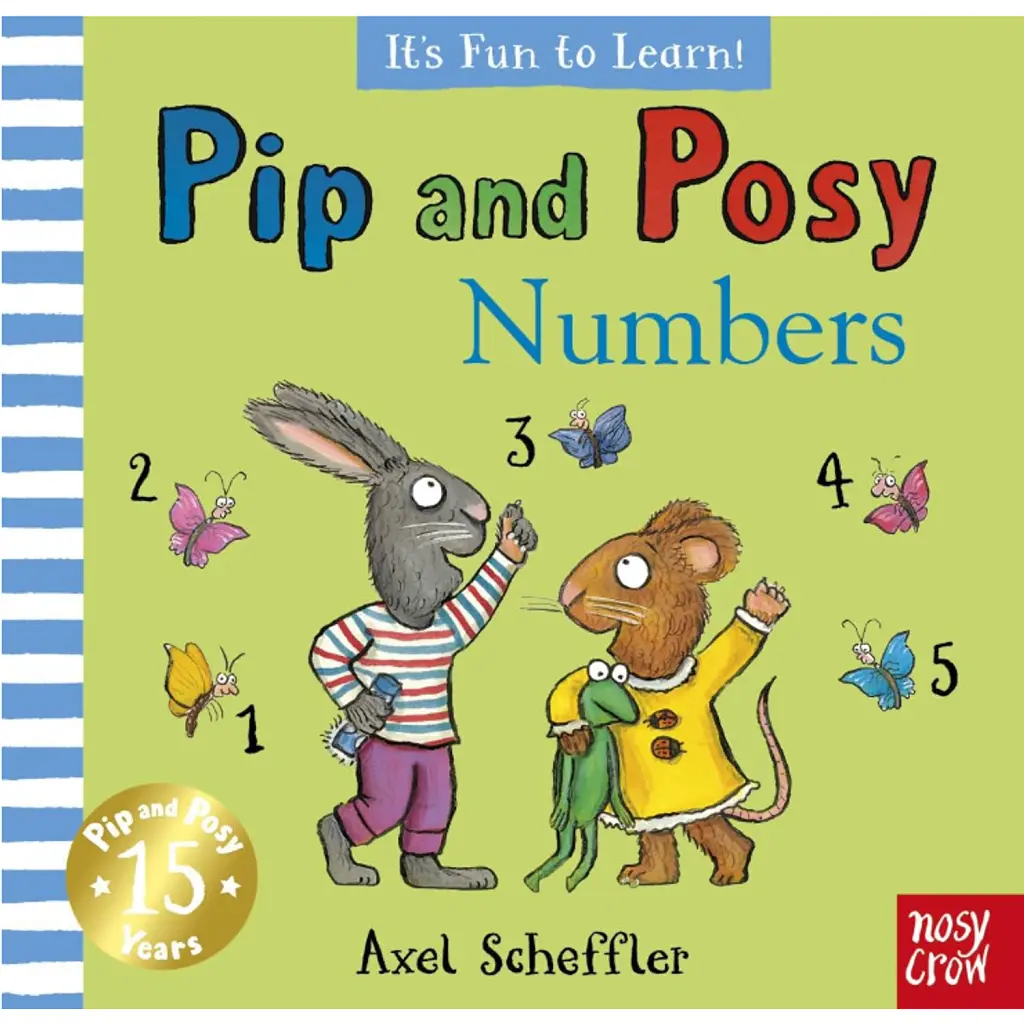 Pip and Posy. It's Fun to Learn Numbers - Дженніфер Ренн