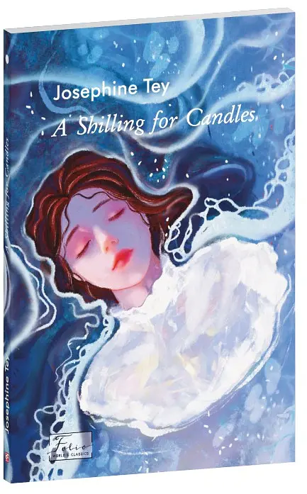 A Shilling for Candles - Жозефіна Тей - фото 2