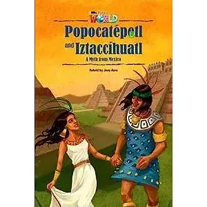Our World Reader 5: Popocatépetl and Iztaccíhuatl