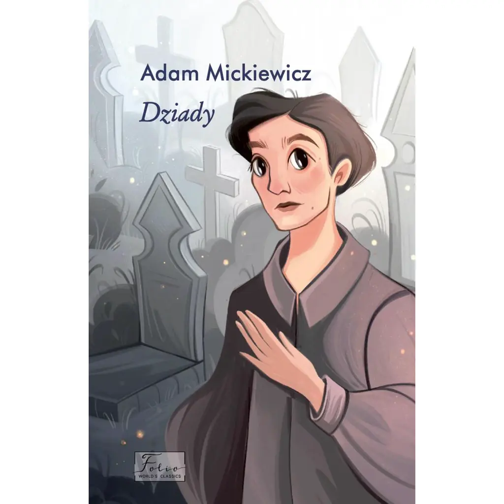 Dziady (Дзяди) - Адам Міцкевич