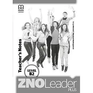 ZNO Leader Plus for Ukraine B2 Teacher's Notes
