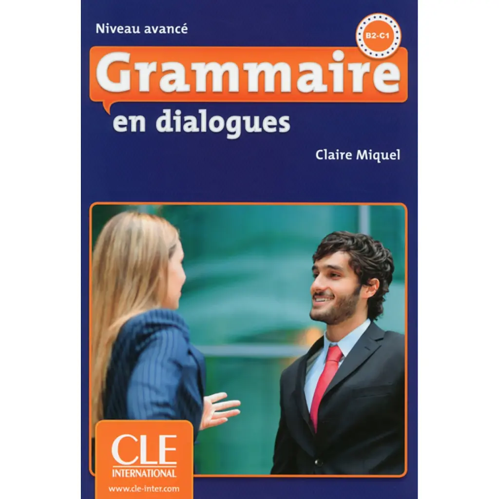 Grammaire en dialogues. Avance B2/C1. Livre + CD - Клер Мікель