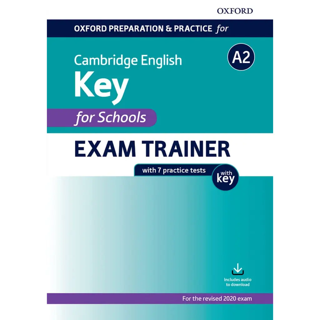 Oxford Preparation and Practice for Cambridge English A2 Key for Schools Exam Trainer with Key -
