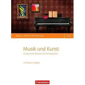 Musik und Kunst im Deutsch-als-Fremdsprache-Unterricht