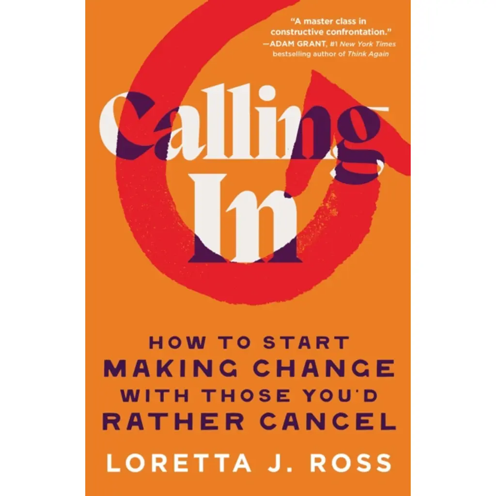 Calling In - Loretta J. Ross.