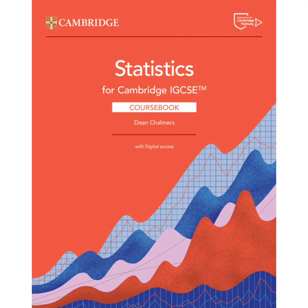 Cambridge IGCSE Statistics Coursebook with Digital Access (2 Years) - Дін Чалмерс