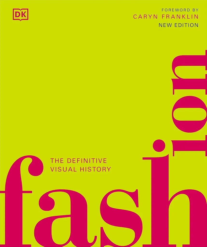 Fashion. The Definitive Visual History - фото 1