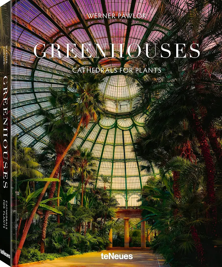 Greenhouses: Cathedrals for Plants - фото 2