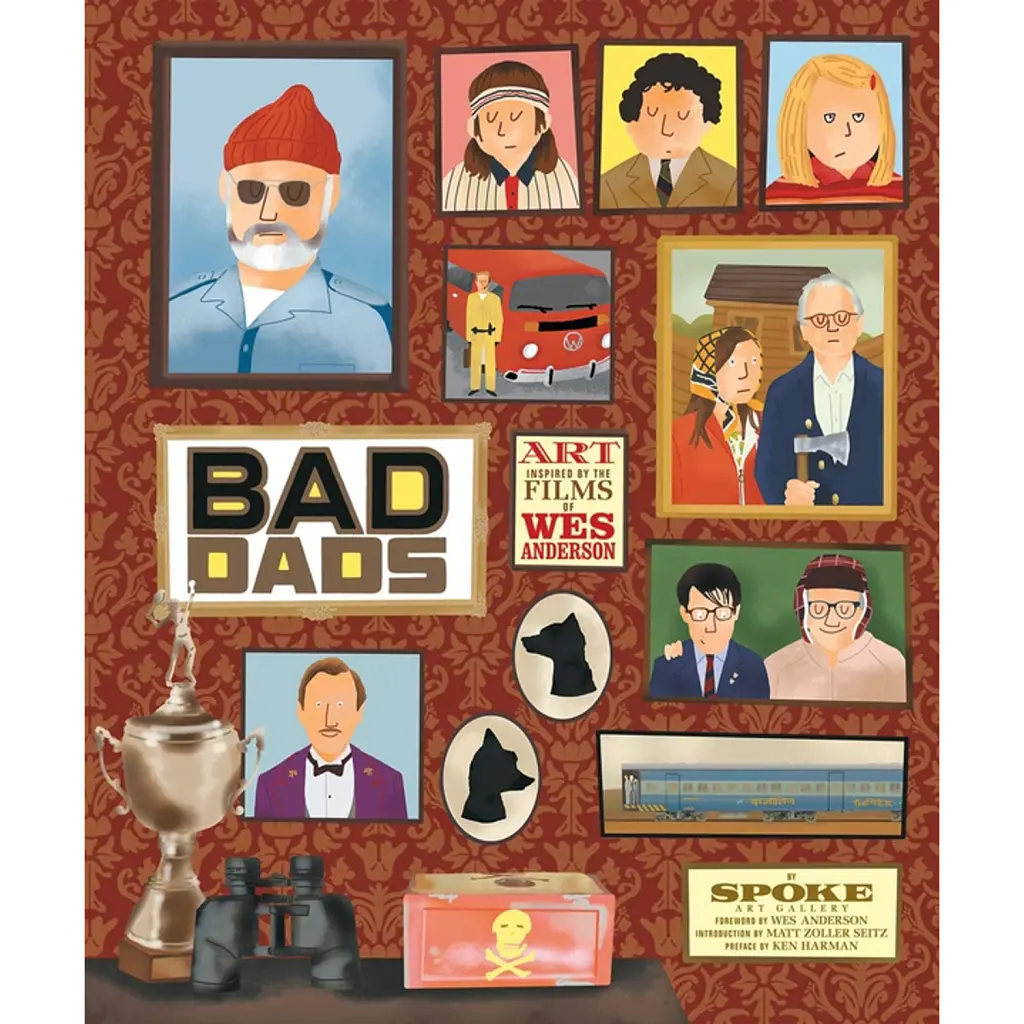 The Wes Anderson Collection. Bad Dads. Art Inspired by the Films of Wes Anderson -
