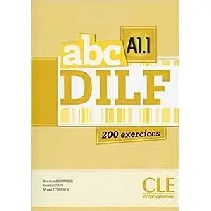 ABC DILF A1.1 Livre + Mp3 CD + corrigés et transcriptions