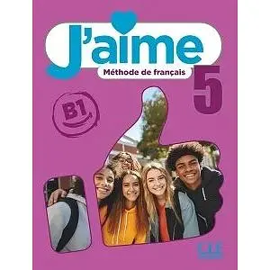 J'aime 5 (B1) Livre de l'élève