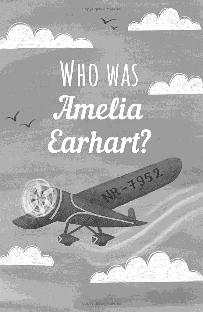 The Extraordinary Life of Amelia Earhart - фото 4