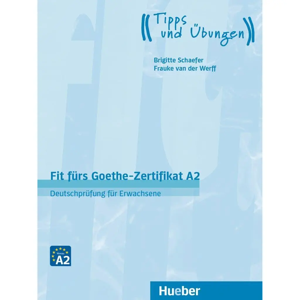 Fit fürs Goethe-Zertifikat A2 Lehrbuch mit Audios online Deutschprüfung für Erwachsene Deutsch als Fremdsprache - Бріджит Шефер