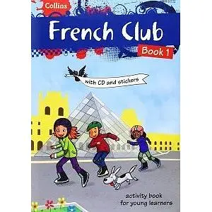 French Club Book 1 with CD & Stickers
