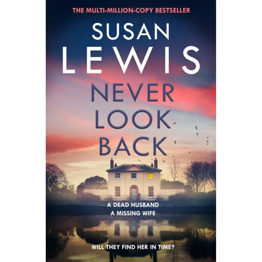 Never Look Back. Cristy Ward. Book 3 - Susan Lewis