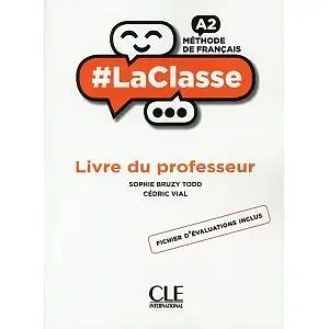 LaClasse - Niveau A2 - Guide pédagogique