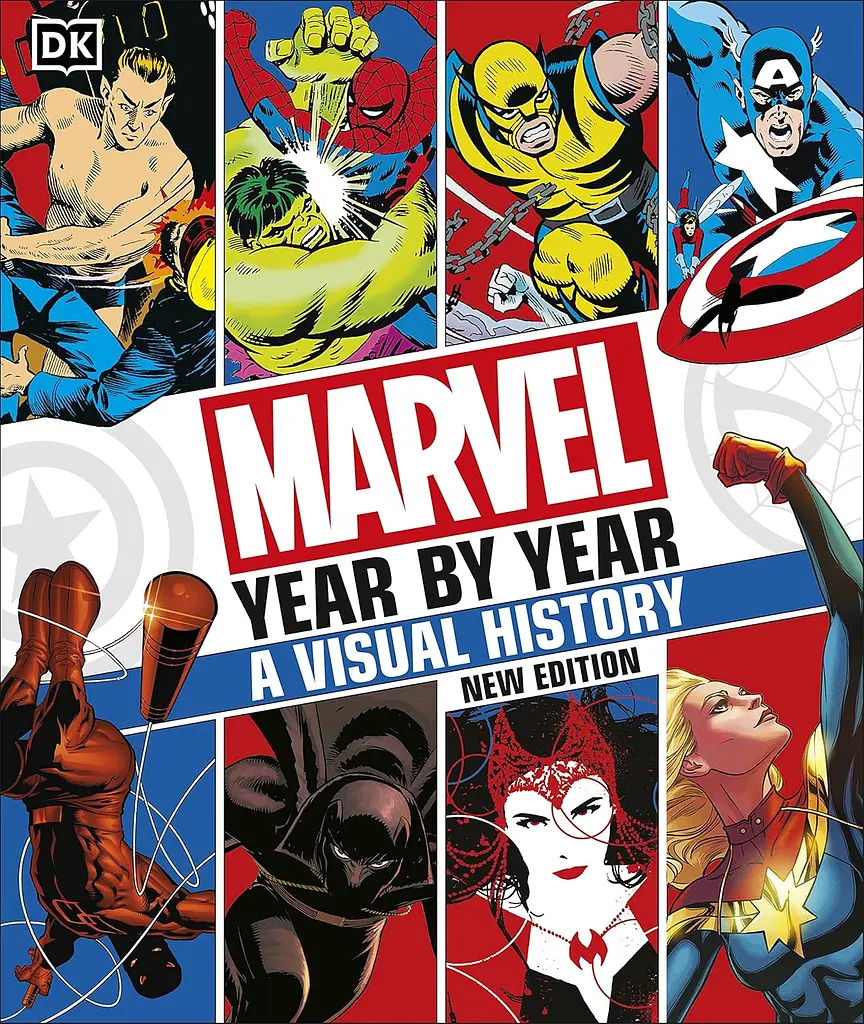 Marvel Year by Year A Visual Chronicle New Edition