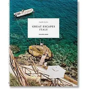 Great Escapes Italy. The Hotel Book