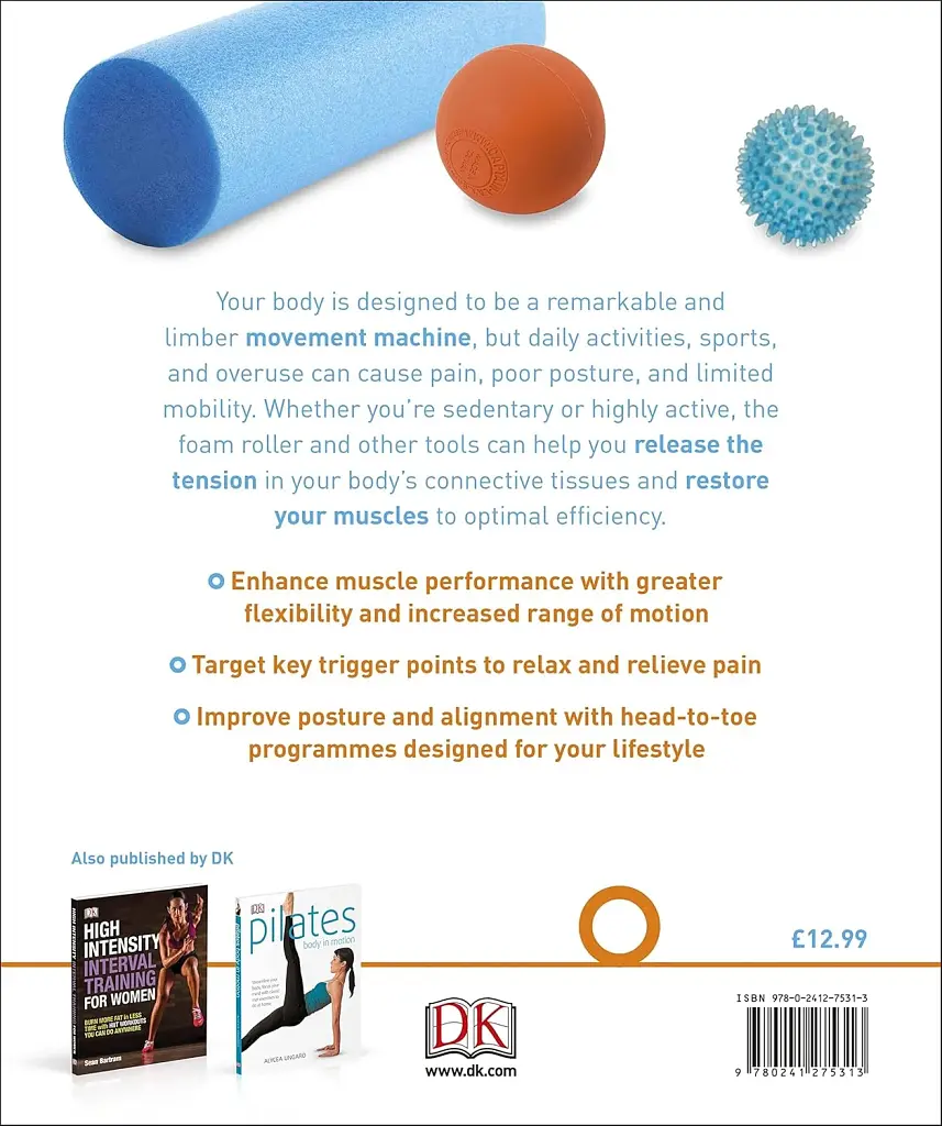 Foam Roller Exercises: Relieve Pain, Prevent Injury, Improve Mobility - фото 2
