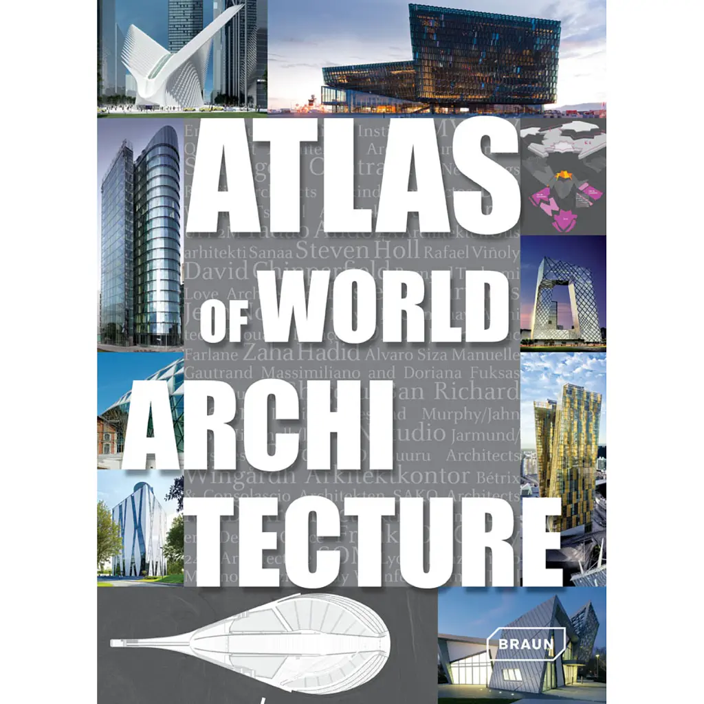 Atlas of World Architecture - Маркус Браун
