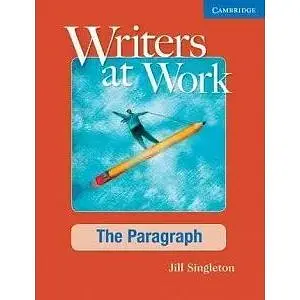 Writers at Work: The Paragraph SB