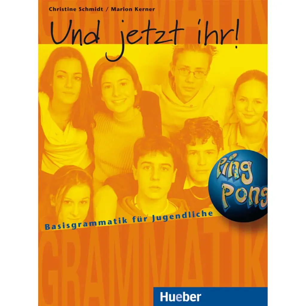 Und jetzt ihr! Lehrbuch Basisgrammatik für Jugendliche - Крістін Шмідт
